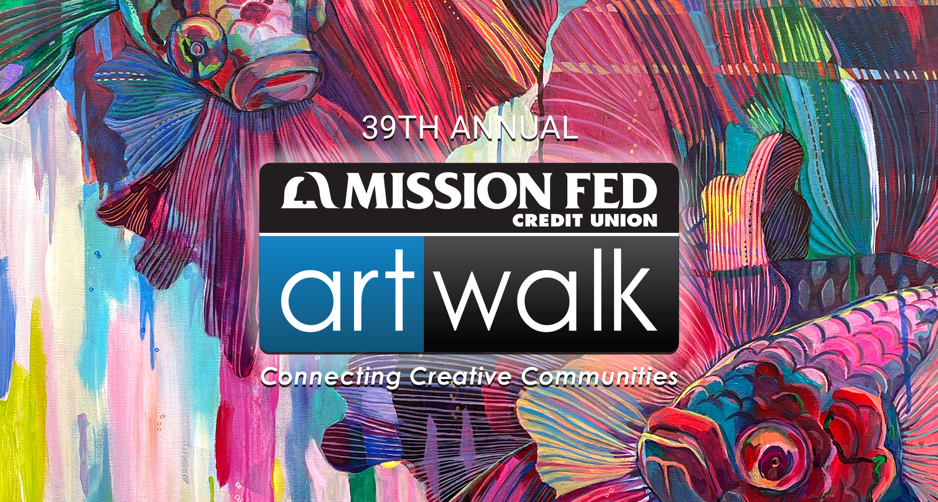 Mission Fed ArtWalk Boasts New Interactive Features, April 29 & 30 Mission Fed Credit Union